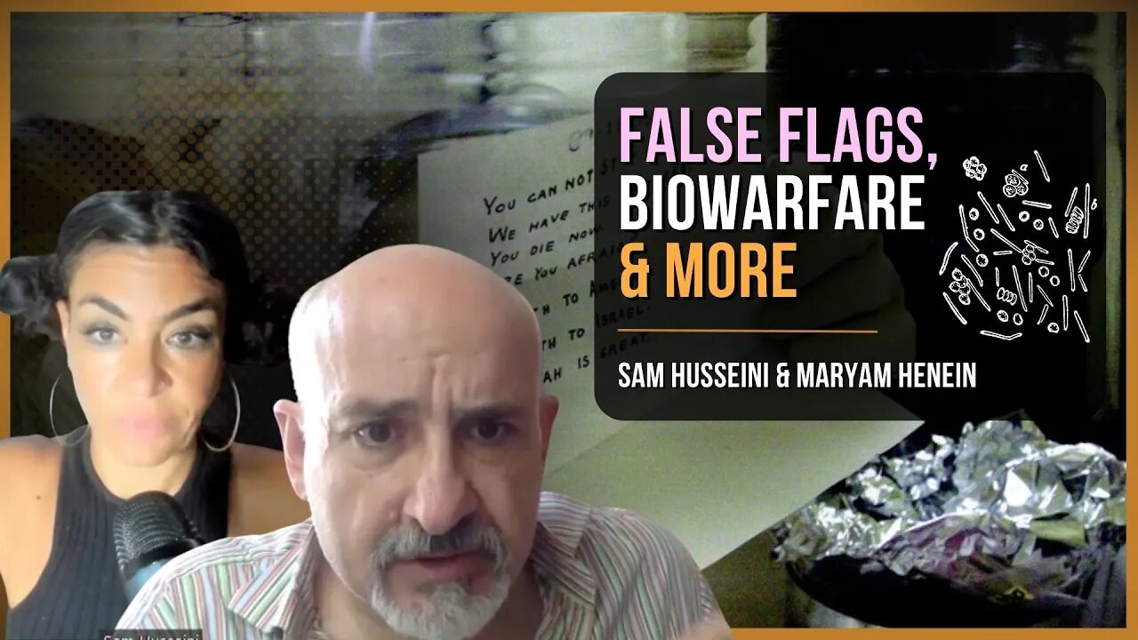 False Flags, Biowarfare & More | Sam Husseini & Maryam Henein