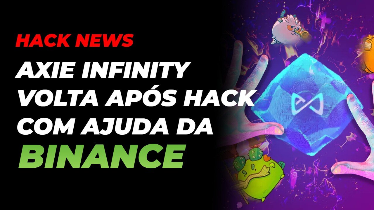 AXIE INFINITY ESTÁ VOLTANDO? SERÁ? | HACKNEWS