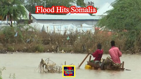 Somalia faces century-worst floods and widespread damage