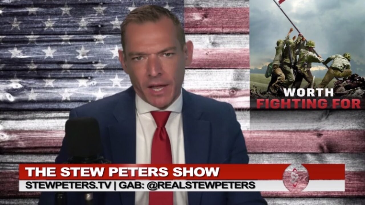 Stew Peters Show 5/30/22 - Memorial Day Special: America Is Worth Fighting For