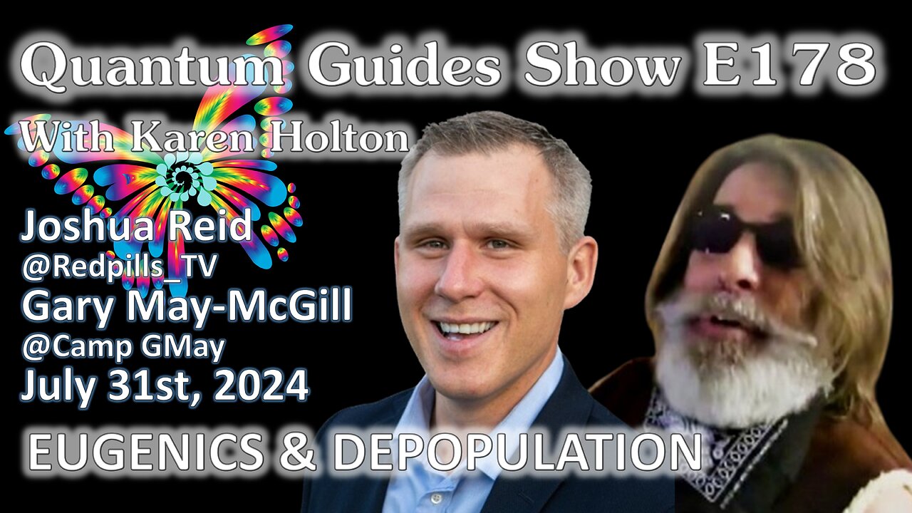 The Quantum Guides Show E178 Josh Reid & Gary May – EUGENICS & DEPOPULATION