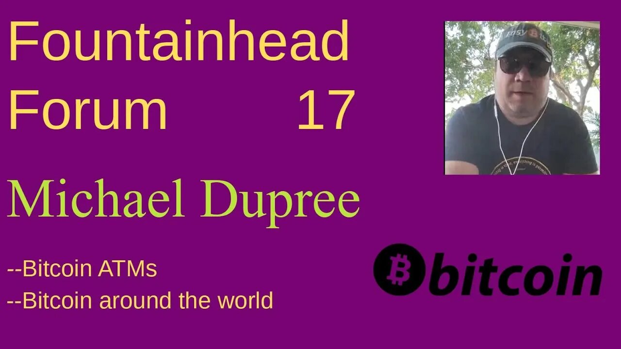 FF-17: Michael Dupree on Bitcoin ATM's, cryptocurrency around the world, and life as a nomad.