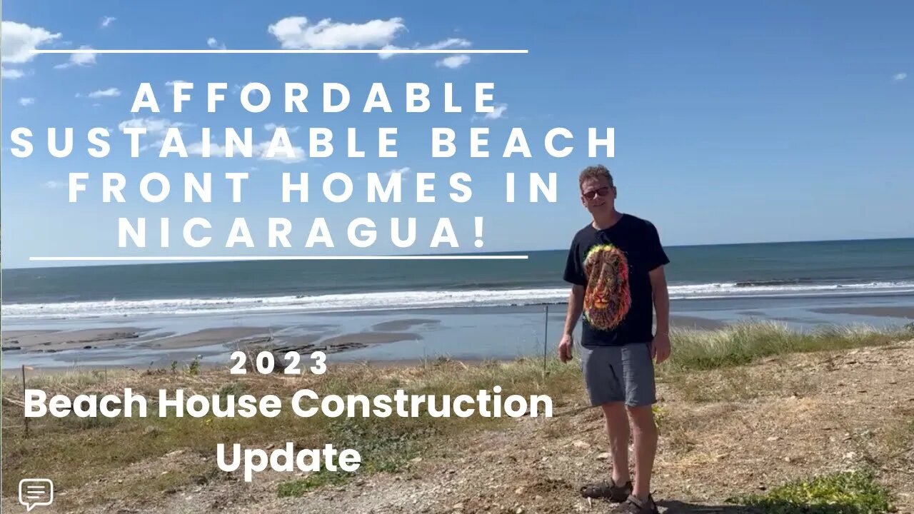 Affordable Sustainable Beach Front homes in Nicaragua! Beach House construction update