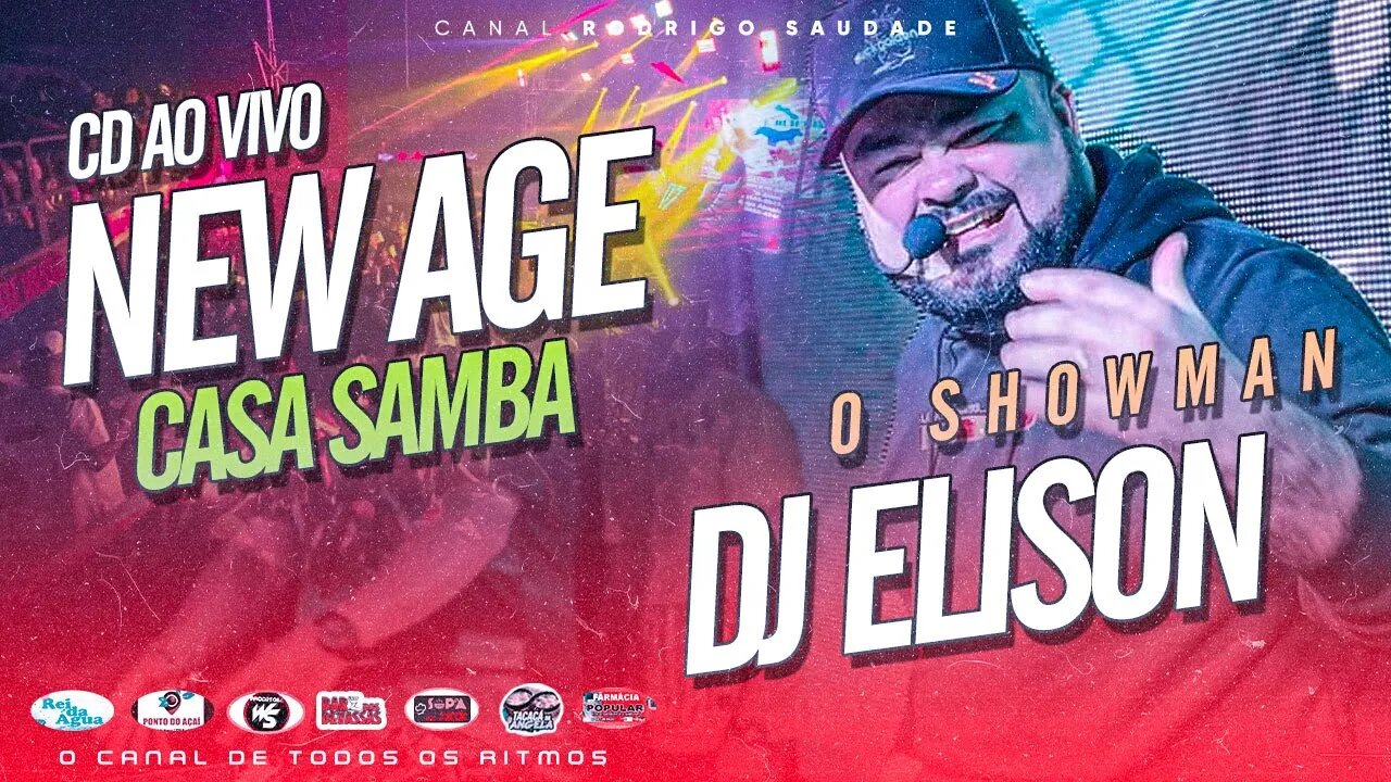 NEW AGE DJ ELISON AO VIVO CASA SAMBA 25 03 2023