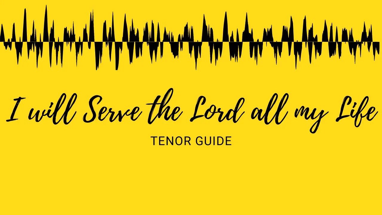 I Will Serve the Lord All My Days | SATB Guide | Tenor