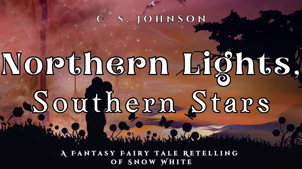 Northern Lights, Southern Stars (A Fairy Tale Fantasy Retelling of Snow White) Full Length Audiobook