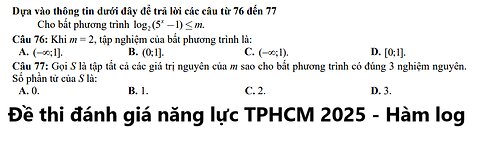 Đề thi đánh giá năng lực 2025 TPHCM: Cho bất phương trình log 2 (5^x-1) ≤ m