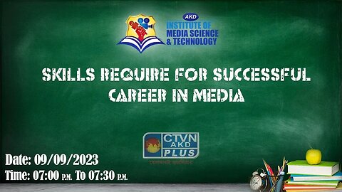 AKD INSTITUTE & MEDIA SCIENCE | EDUCATION | CTVN | 09_09_2023 - 07:00 PM