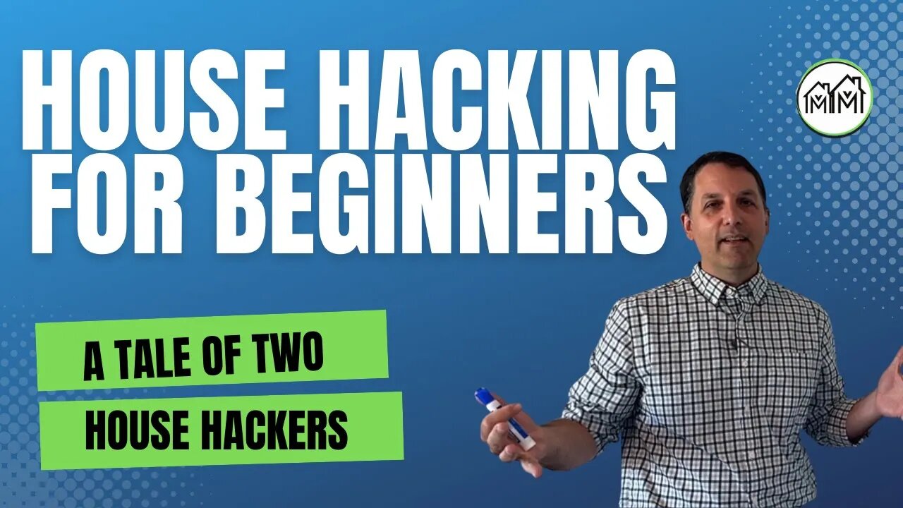 House Hacking for Beginners - A Tale of 2 House Hackers