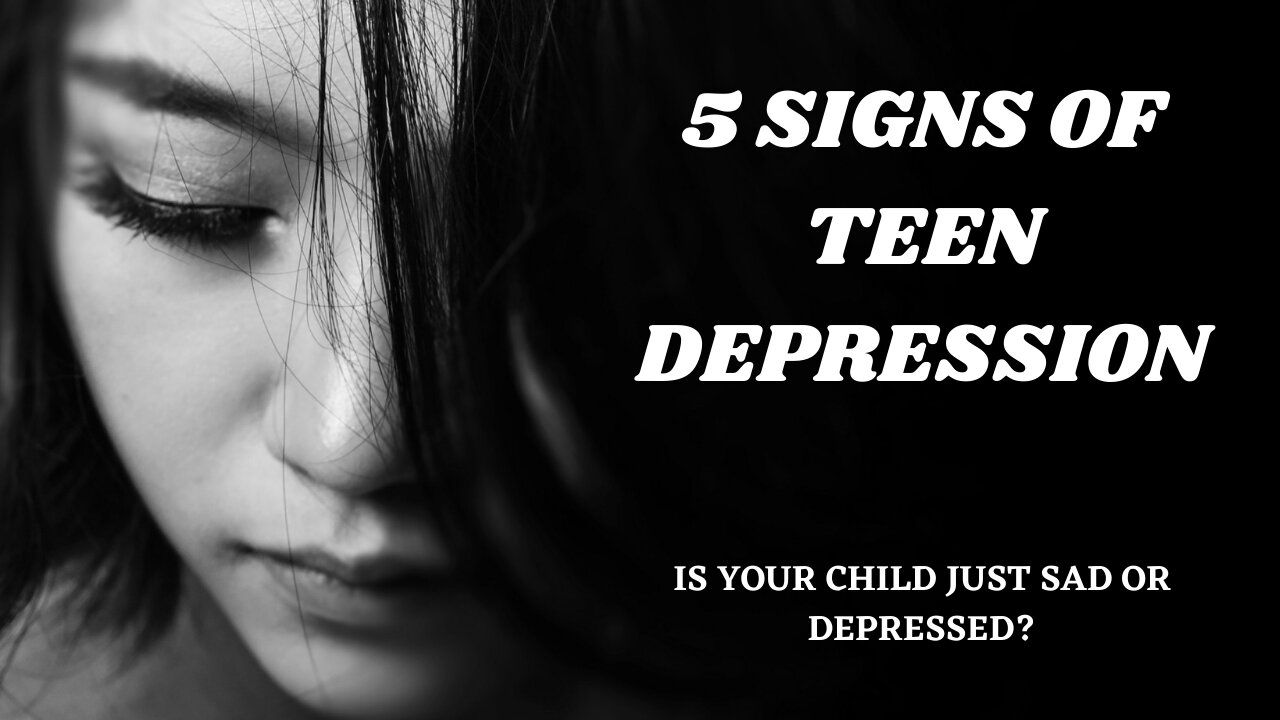 5 Signs Of Teen Depression