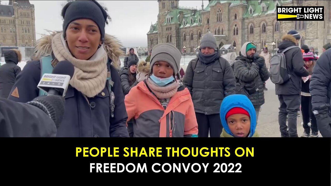 People Share Thoughts on Freedom Convoy 2022