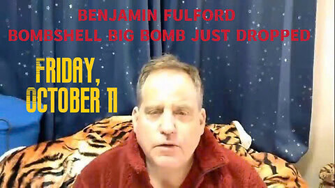 BENJAMIN FULFORD BOMBSHELL 10/11/2024 - BIG BOMB JUST DROPPED