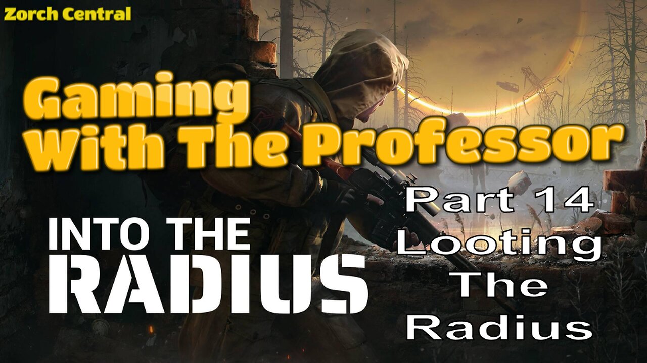 Into the Radius Part 14 - The Professor Adventures