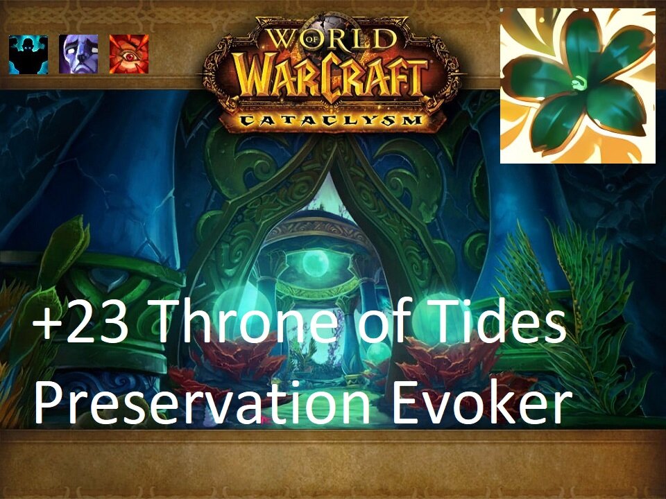 +23 Throne of Tides | Preservation Evoker | Fortified | Afflicted | Raging | #85