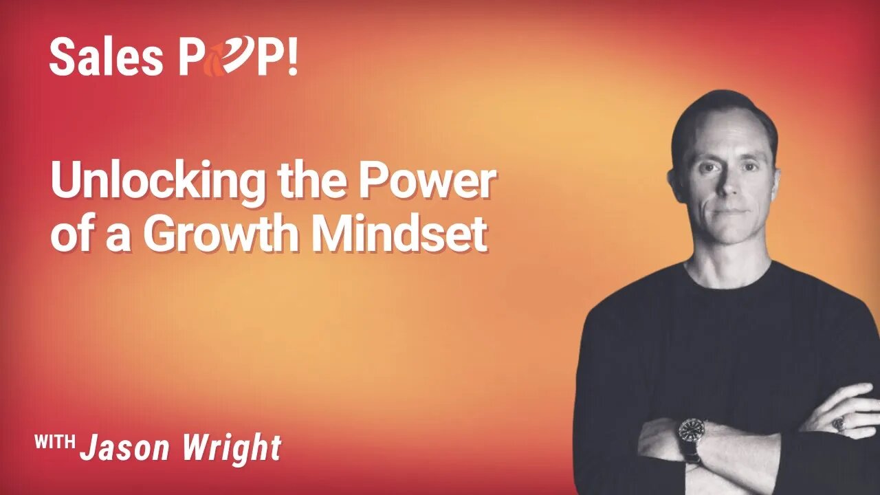 Unlocking the Power of a Growth Mindset with Jason Wright