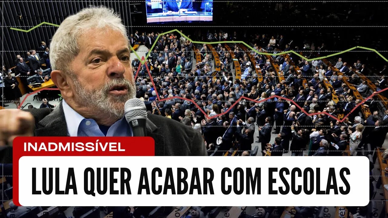Lula quer ACABAR com as ESCOLAS no Brasil !! Congresso toma decisão CORRENDO !!