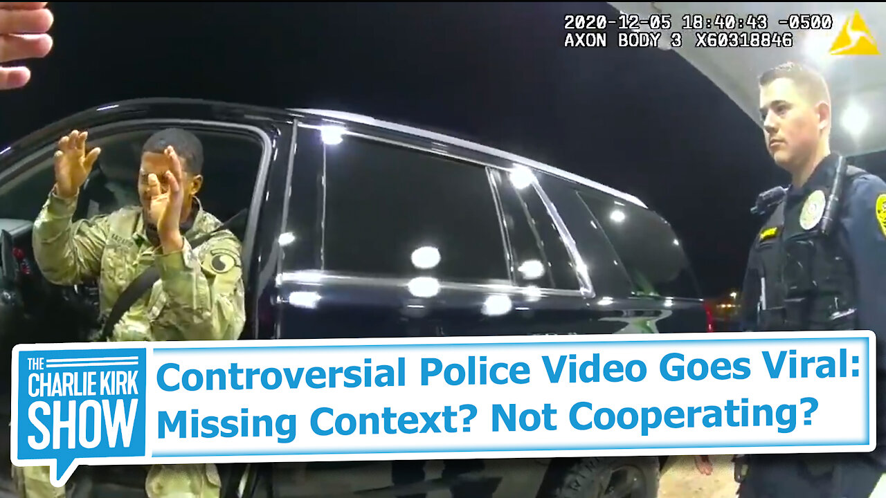 Controversial Police Video Goes Viral: Missing Context? Not Cooperating?