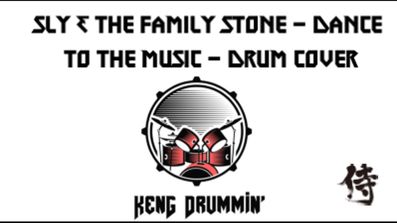 Sly and the Family Stone - Dance To The Music Drum Cover KenG Samurai