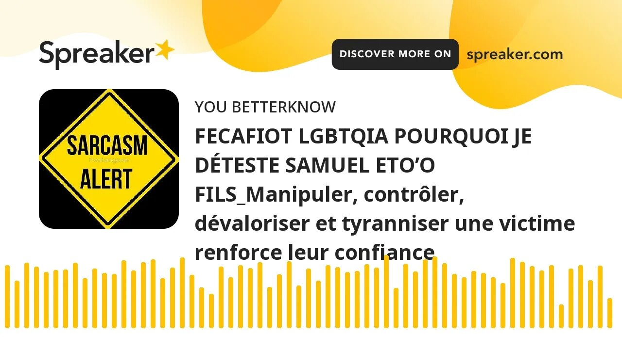 FECAFIOT LGBTQIA POURQUOI JE DÉTESTE SAMUEL ETO’O FILS_Manipuler, contrôler, dévaloriser et tyrannis