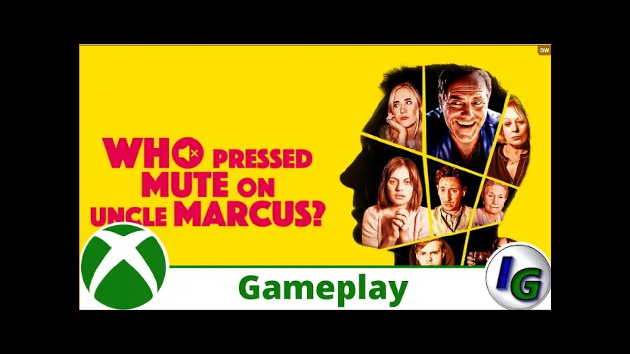 Who Pressed Mute on Uncle Marcus Gameplay on Xbox