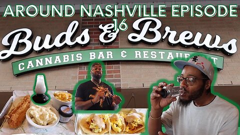 BUDS & BREW RESTURANT - AROUND NASHVILLE - EPISODE 16 - CHILLIN AND RELAXIN AROUND DOWNTOWN - FUN!!