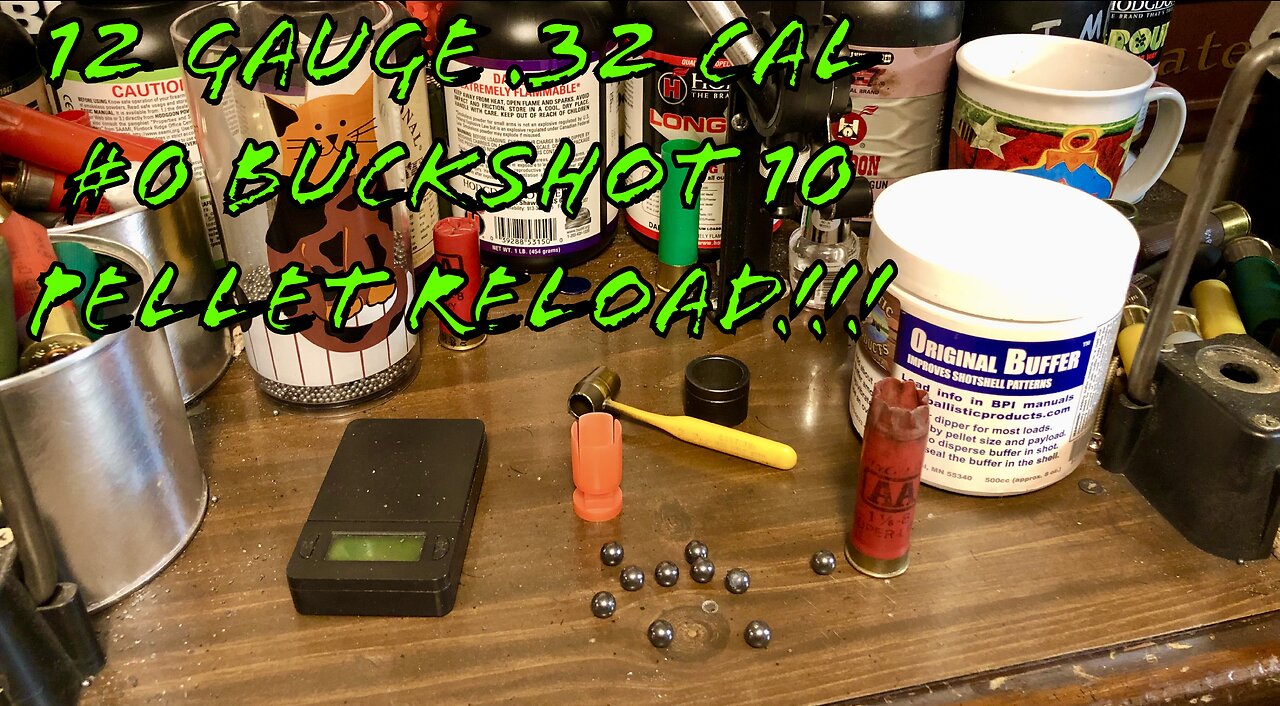 12 Gauge 2 3/4” 10 Pellet .32 Cal #0 Buck Reload With Tapered Hulls