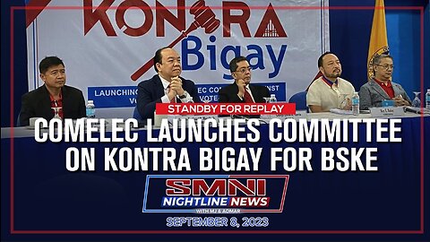 REPLAY: Comelec launches Committee on Kontra Bigay for BSKE | September 8, 2023