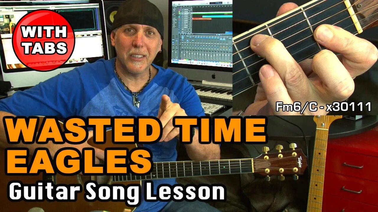 Eagles Wasted Time acoustic guitar song lesson with strum patterns & Tabs