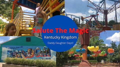 KENTUCKY KINDOM | DADDY DAUGHTER TIME