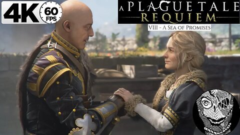 (PART 08) [VIII - A Sea of Promises] A Plague Tale: Requiem 4k60