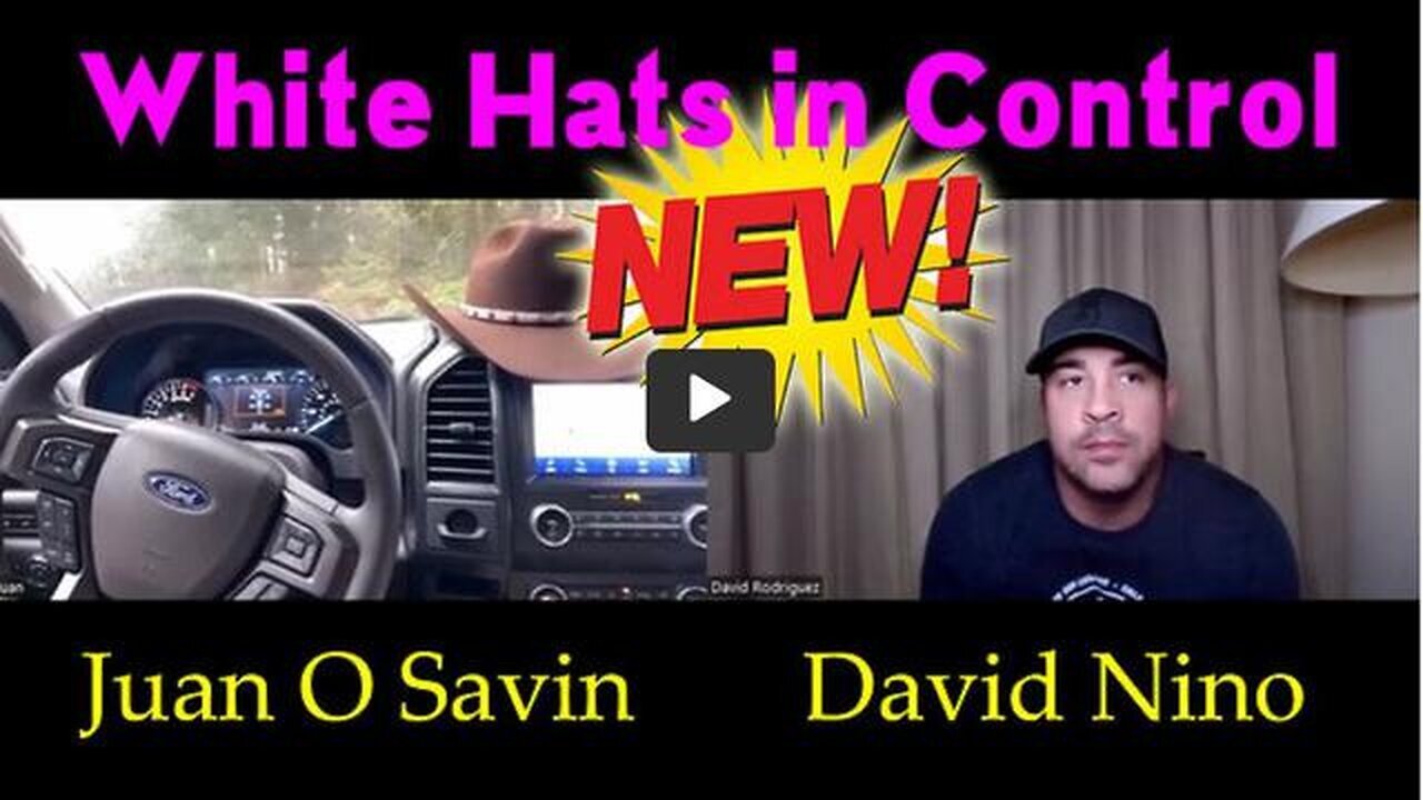 JUAN O SAVIN & NINO'S CORNER UPDATED: "WHITE HATS IN CONTROL"