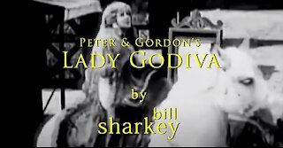 Lady Godiva - Peter & Gordon (cover-live by Bill Sharkey)