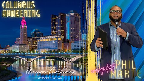 HEART OF EVANGELISM #2 Evangelist Phil Marte- Columbus Awakening