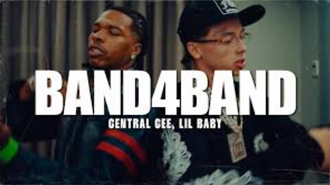 CENTRAL CEE FT. LIL BABY - BAND4BAND (MUSIC VIDEO)