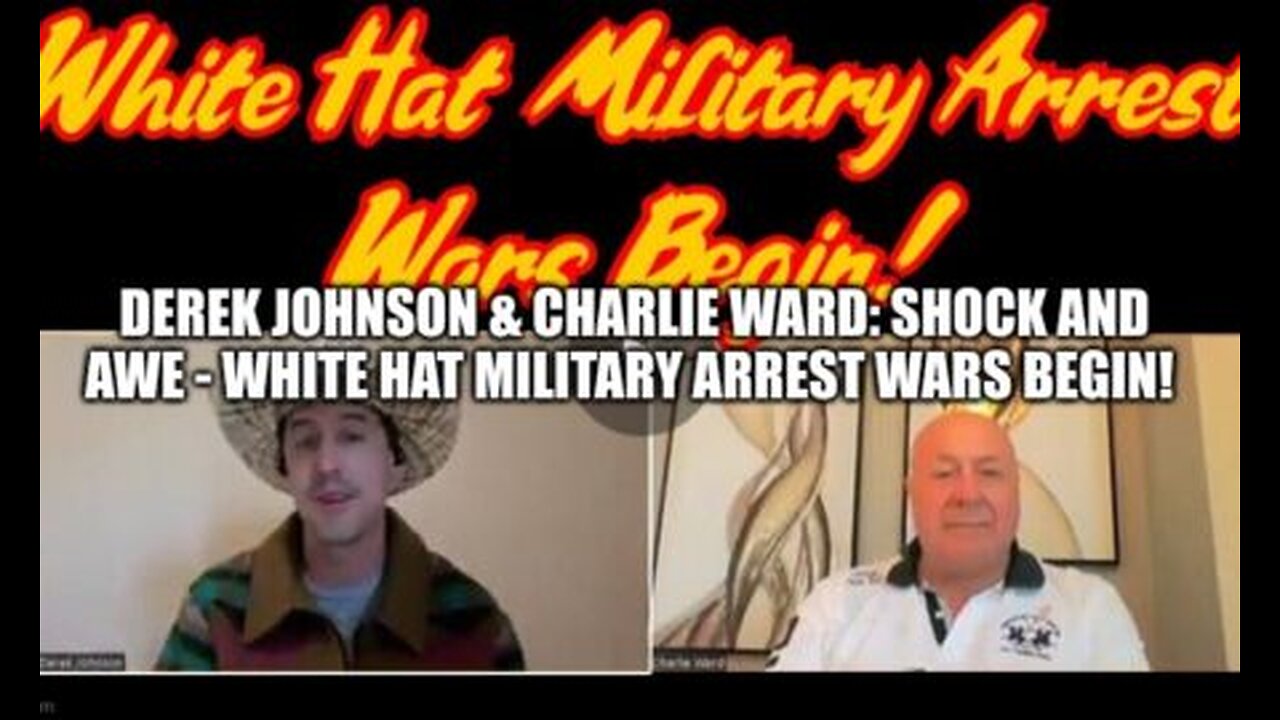 Derek Johnson & Charlie Ward Breaking 3.4.24- White Hat Military Arrest Wars Begin!