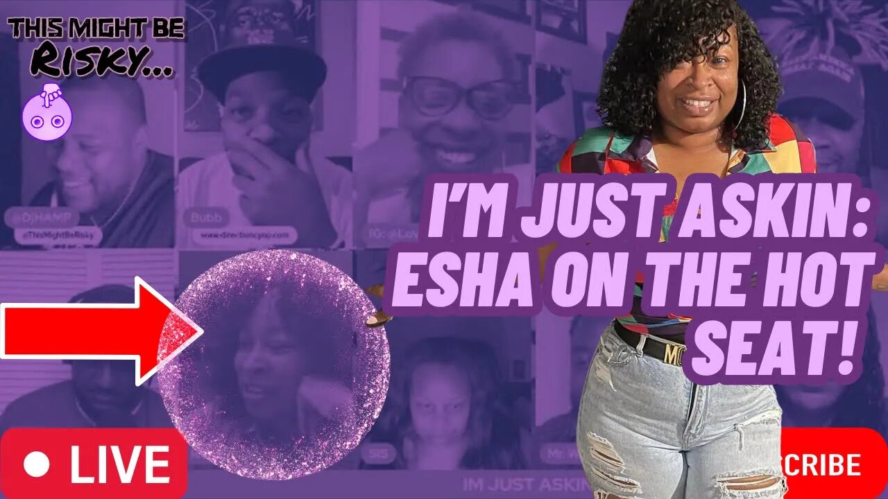 I'M JUST ASKIN: IESHA ON THE HOT SEAT! IF YOU DEALT WITH A MAN YOUR NEW MAN KNOWS, YOU TELLIN HIM???