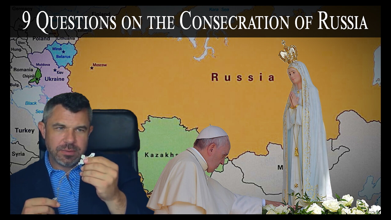 9 Questions on the Consecration of Russia