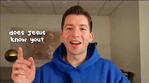 Does Jesus Actually Know YOU?
