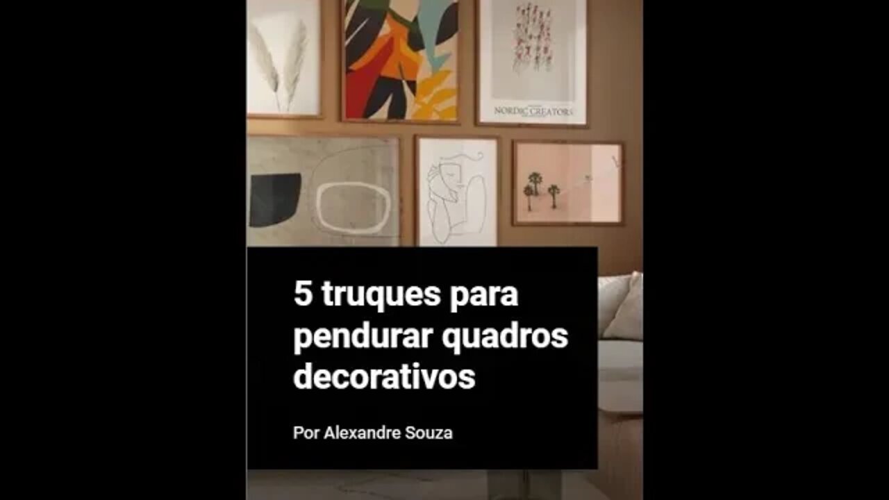 5 truques para pendurar quadros decorativos