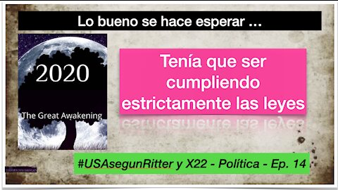 #USAsegunRitter y X22 - Política - Ep. 14