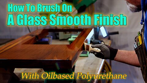 How To Brush On A Glass Smooth Finish