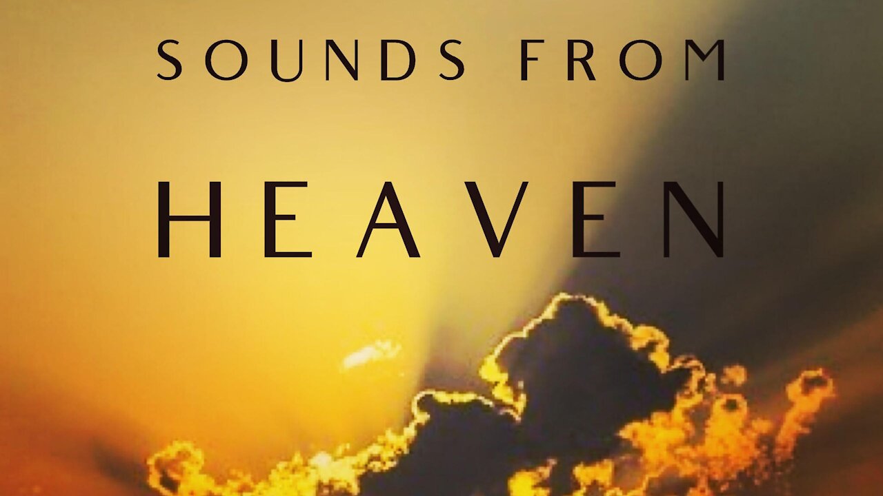 Sounds From Heaven (Sermon) - by Pastor & Evangelist Tyson Cobb