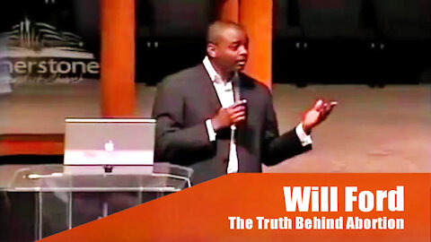 Will Ford | The Truth Behind Abortion