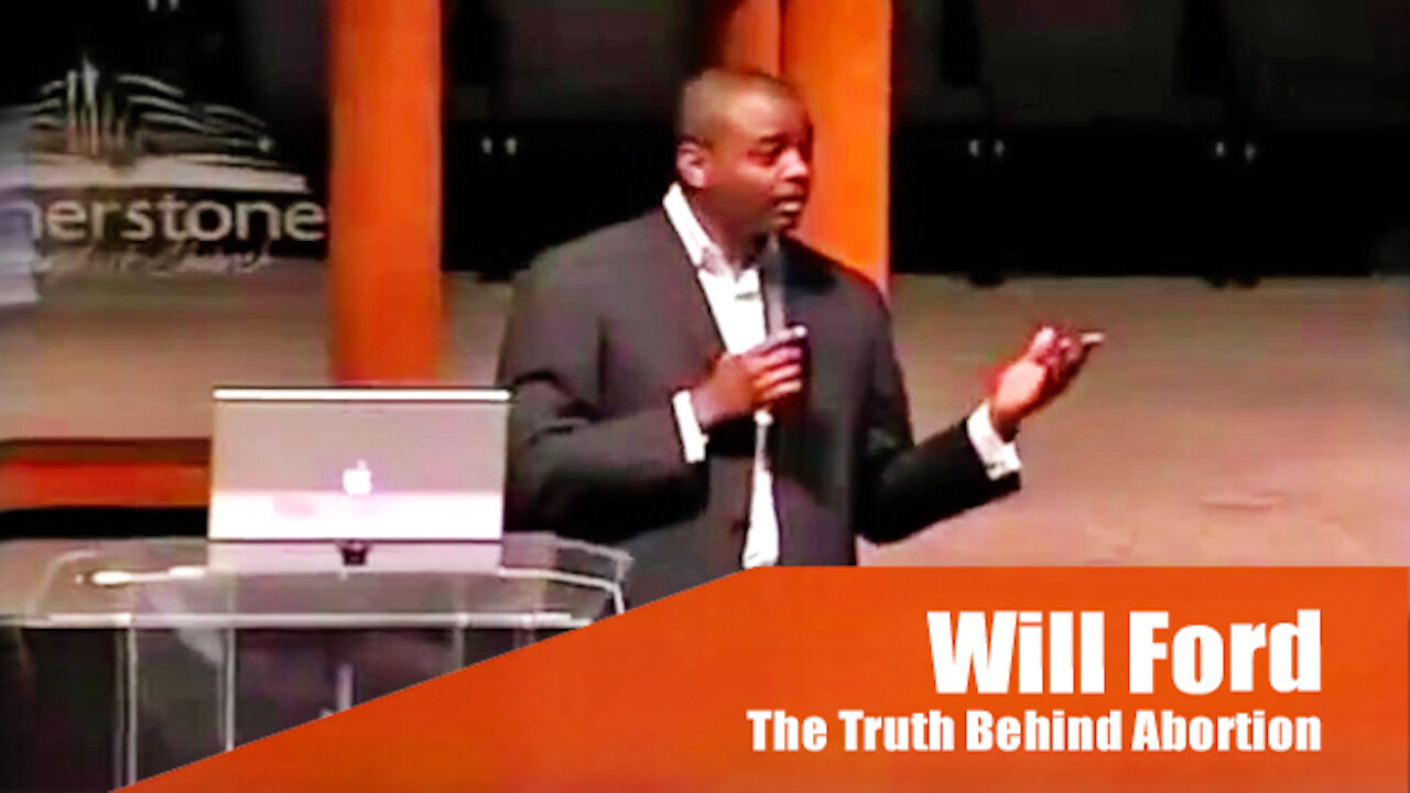 Will Ford | The Truth Behind Abortion
