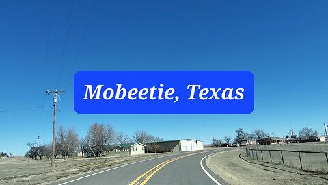 Mobeetie, Texas Driving tour