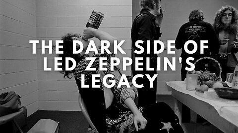 The Dark Side of Led Zeppelin's Legacy