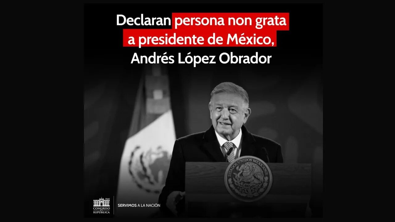 ESCÁNDALO: PERÚ DECLARÓ A AMLO PERSONA NON GRATA, EL PRESIDENTE MEXICANO EXPLICA POR QUÉ