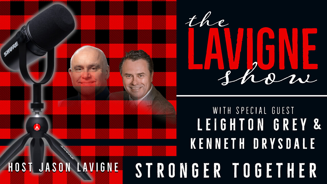 Stronger Together w/ Leighton Grey & Kenneth Drysdale