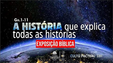 Exposição Bíblica-Culto Solene-02/4/2023-Pr. Luiz Ronilson-A História que explica todas as histórias