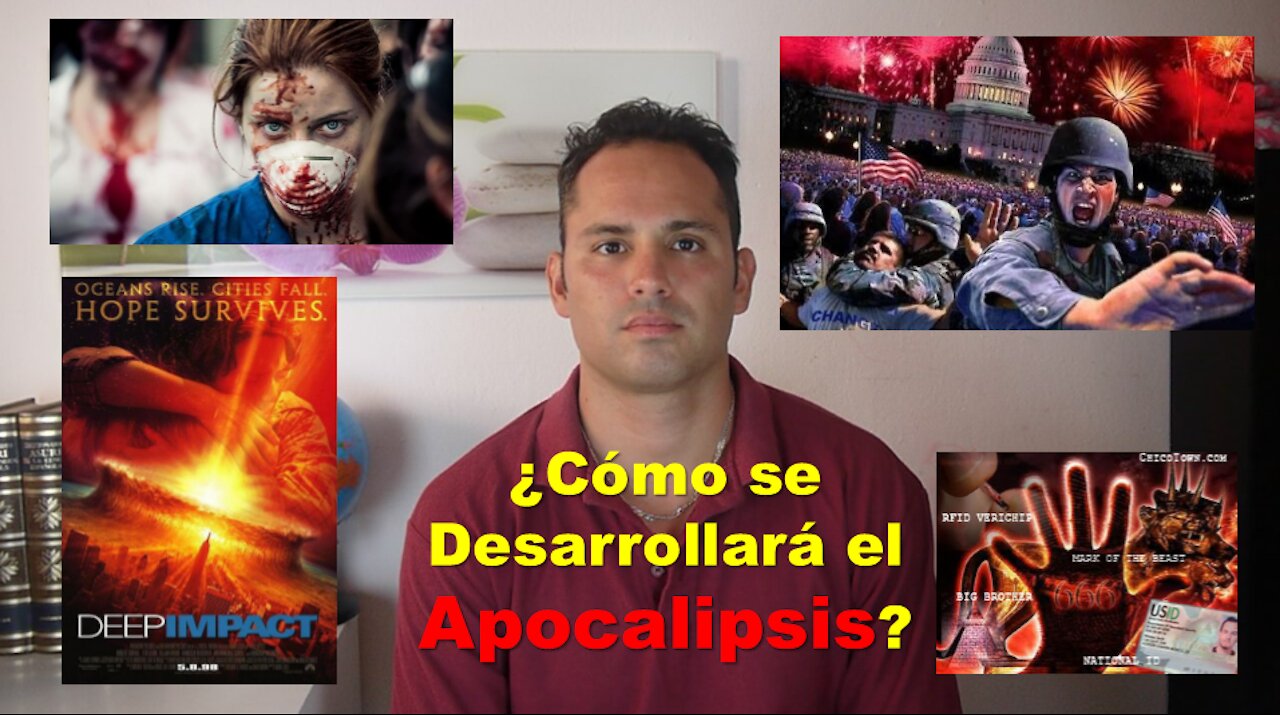 ¿Cómo se Desarrollará el Apocalipsis?